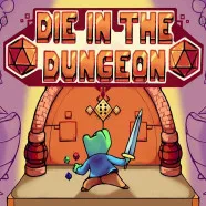 Die in the Dungeon